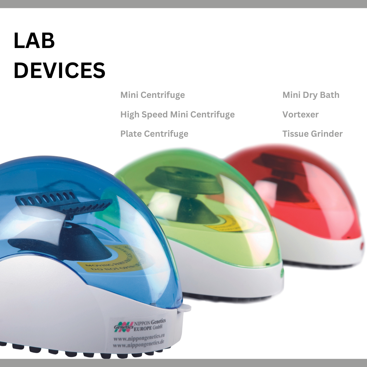 Lab devices, centrigufe, dry bath, vortexer, tissue grinder