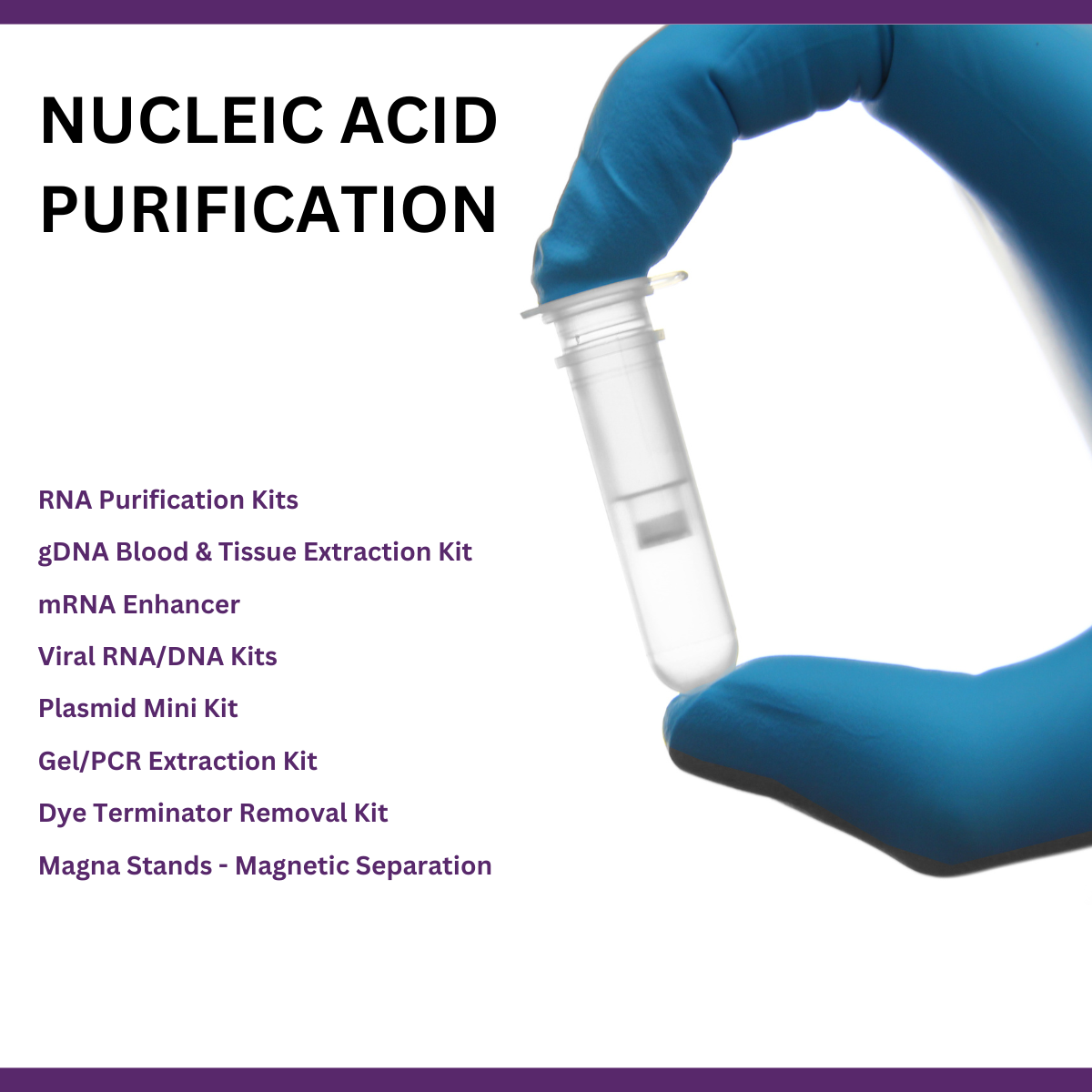 Nucleic acid purification, RNA purification, mRNA enhancer, plasmid kit, gDNA blood and tissue